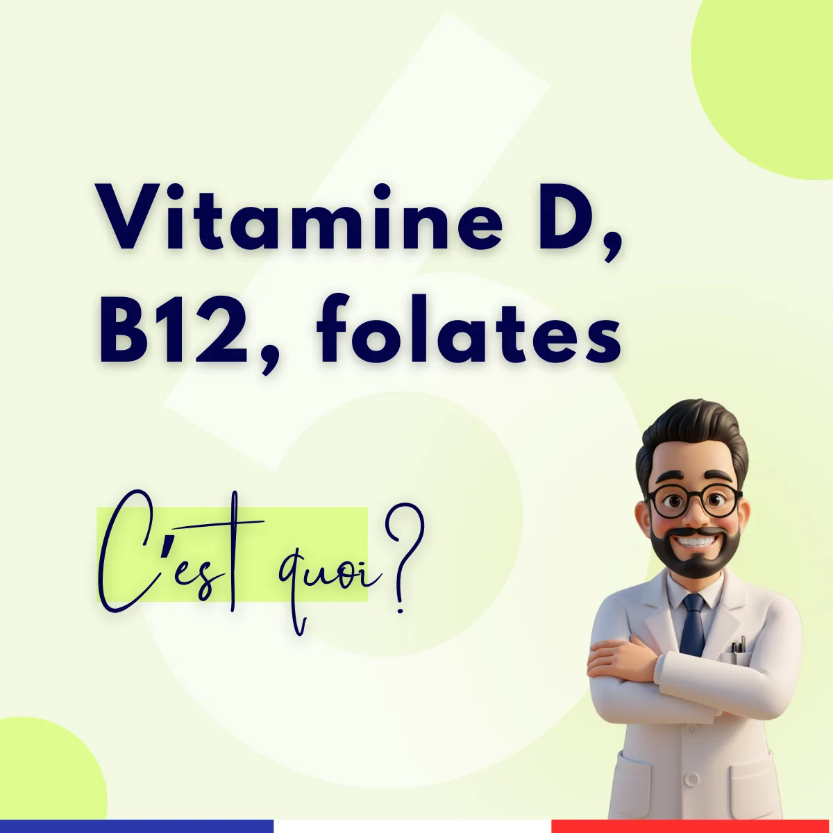 C'est quoi vitamines D, B12, Folates, dans une ordonnance médicale C'est quoi vitamine D, B12, folates, dans une prise de sang par Radoine El Atallati