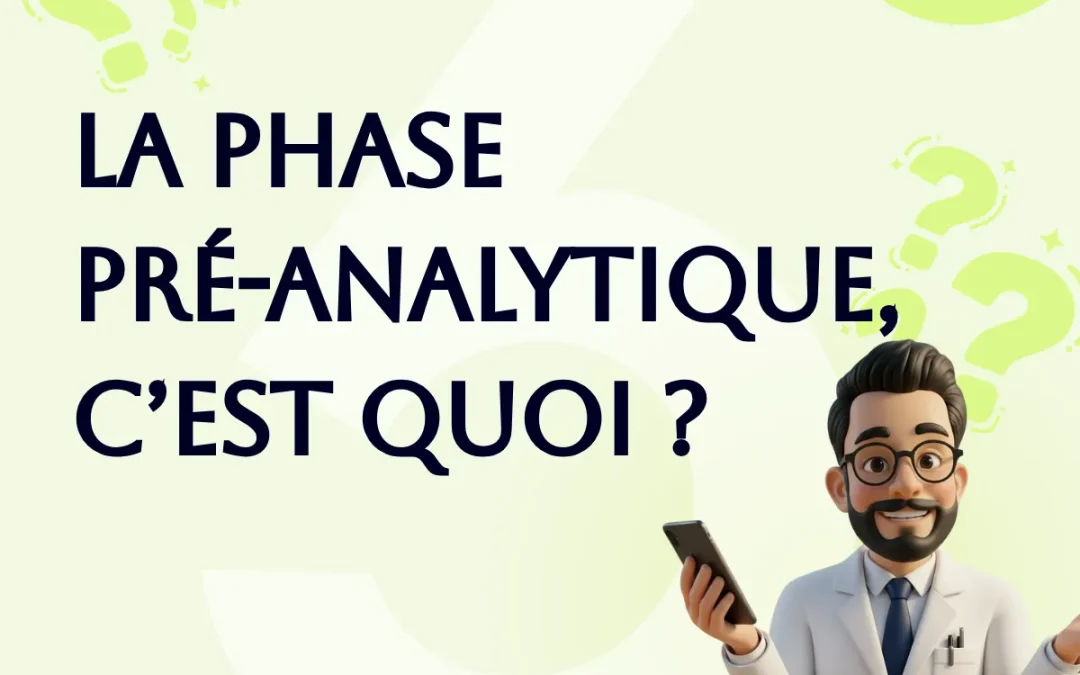 La phase pré-analytique en laboratoire par Radoine El Atallati